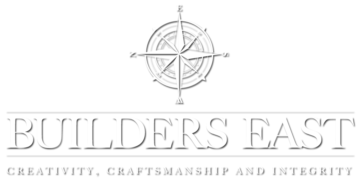 Builders East - Creativity, Craftsmanship and Integrity
